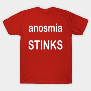 Anosmia Stinks 3 T-Shirt